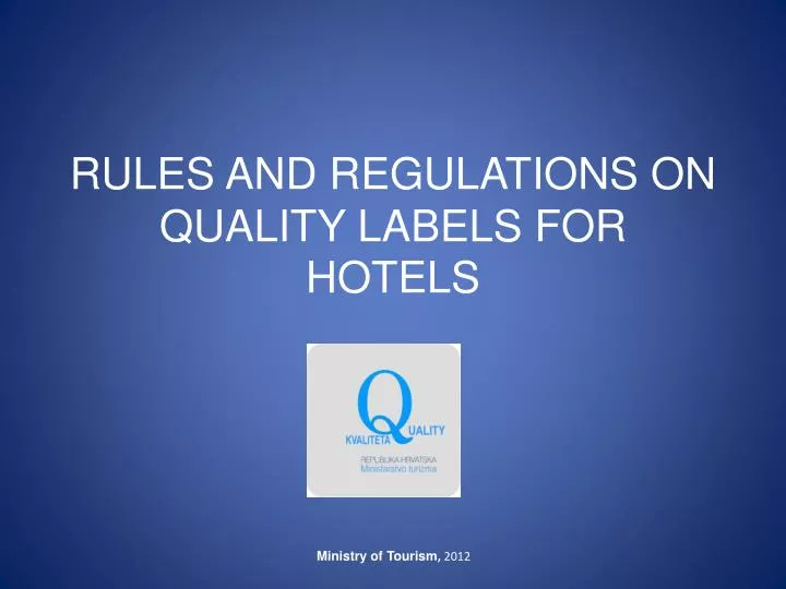 rules and regulations on quality labels for hotels