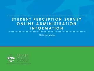 Student Perception Survey Online Administration Information