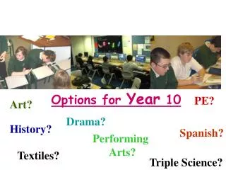 Options for Year 10
