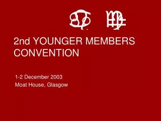 2nd YOUNGER MEMBERS CONVENTION