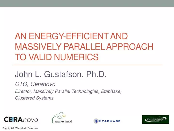 an energy efficient and massively parallel approach to valid numerics