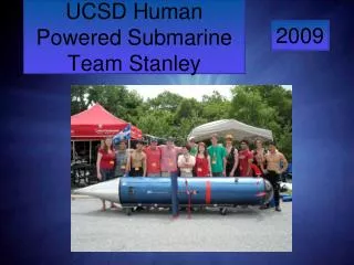 UCSD Human Powered Submarine Team Stanley