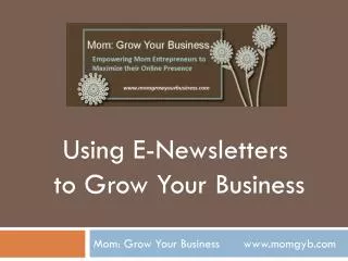Mom: Grow Your Business momgyb