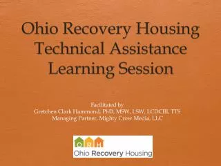 Ohio Recovery Housing Technical Assistance Learning Session