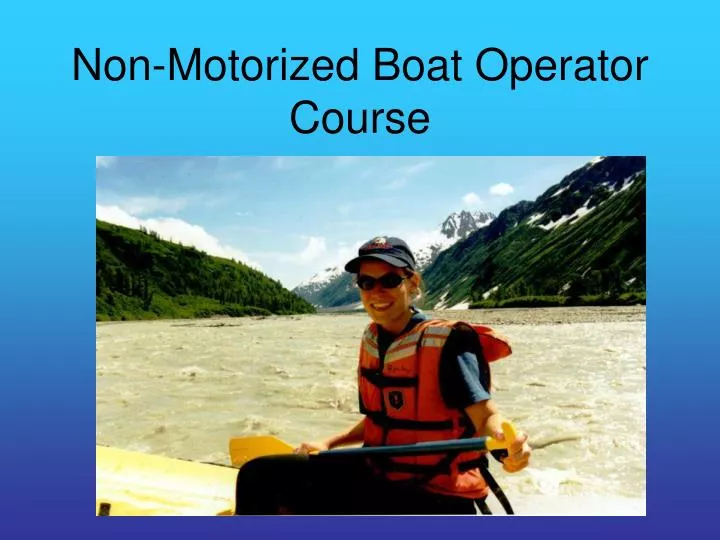 non motorized boat operator course