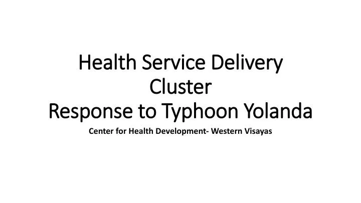 health service delivery cluster response to typhoon yolanda
