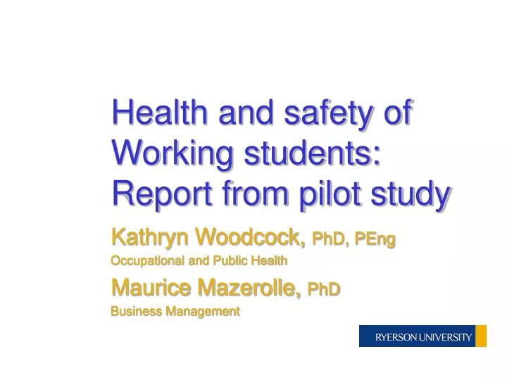 health and safety of working students report from pilot study