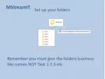 Set up your folders - slide 1