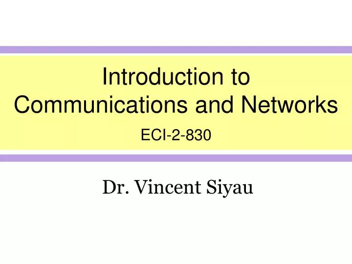 introduction to communications and networks eci 2 830