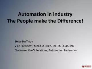 Automation in Industry The People make the Difference!