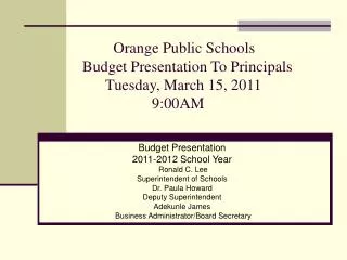 Budget Presentation 2011-2012 School Year Ronald C. Lee Superintendent of Schools