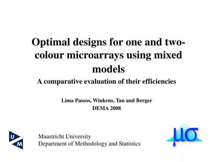 optimal designs for one and two colour microarrays using mixed models