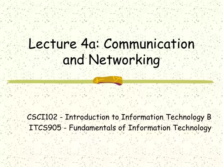 lecture 4a communication and networking