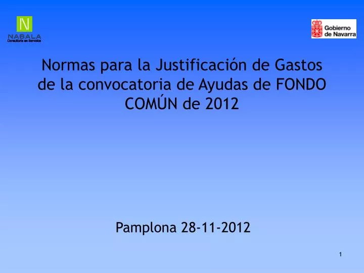 normas para la justificaci n de gastos de la convocatoria de ayudas de fondo com n de 2012