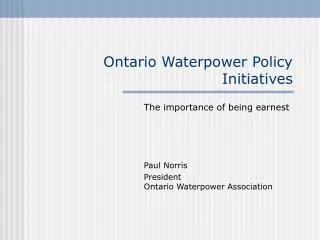 Ontario Waterpower Policy Initiatives