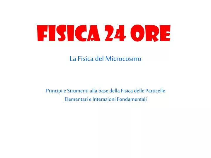 fisica 24 ore