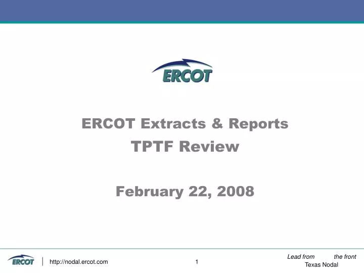 ercot extracts reports tptf review february 22 2008