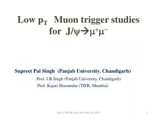 Low p T Muon trigger studies for J/ ? ? ? ? ? ?