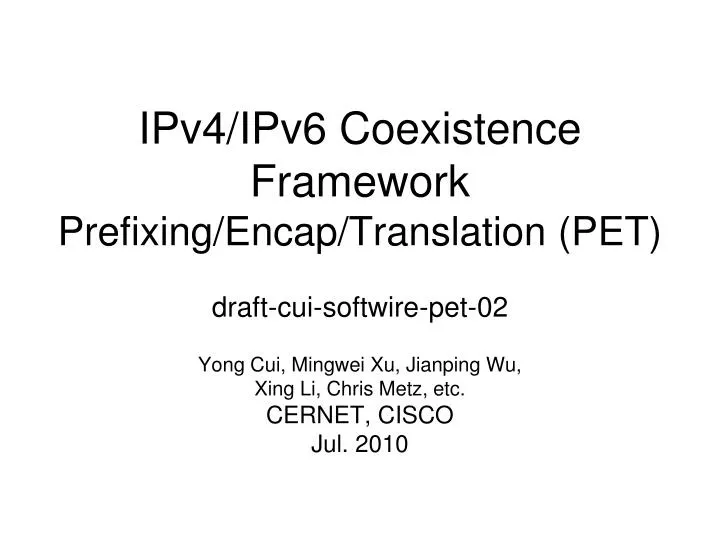 ipv4 ipv6 coexistence framework prefixing encap translation pet