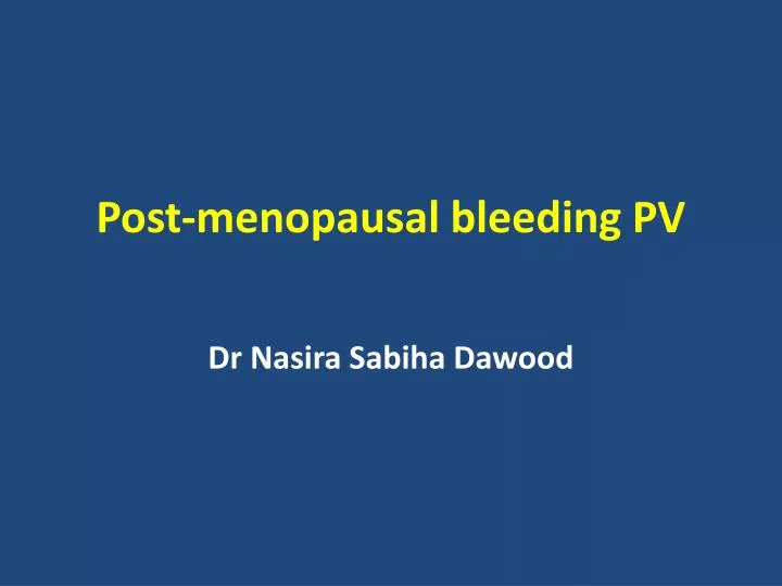 post menopausal bleeding pv