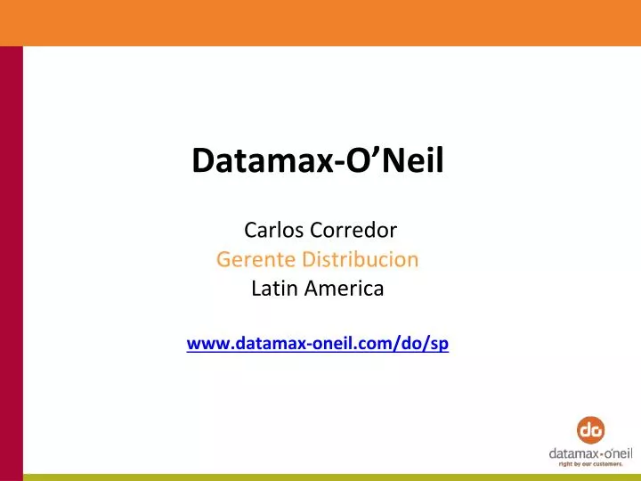 datamax o neil carlos corredor gerente distribucion latin america www datamax oneil com do sp