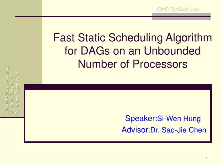 fast static scheduling algorithm for dags on an unbounded number of processors