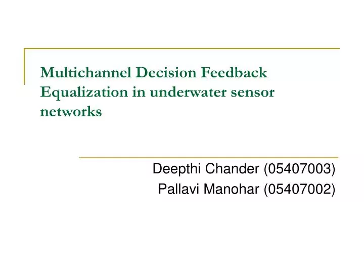 multichannel decision feedback equalization in underwater sensor networks