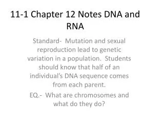 11-1 Chapter 12 Notes DNA and RNA