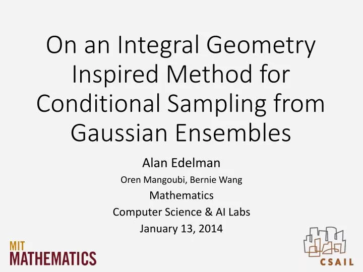 on an integral geometry inspired method for conditional sampling from gaussian ensembles
