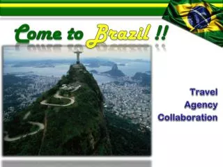 Come to Brazil !!