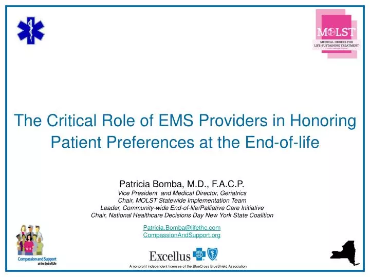 the critical role of ems providers in honoring patient preferences at the end of life