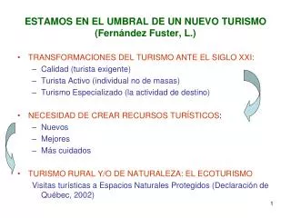 ESTAMOS EN EL UMBRAL DE UN NUEVO TURISMO (Fernández Fuster, L.)