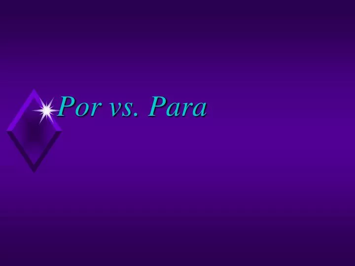 por vs para