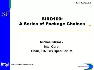 BIRD100: A Series of Package Choices