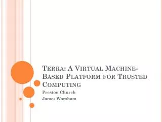 Terra: A Virtual Machine-Based Platform for Trusted Computing