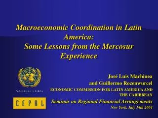 Macroeconomic Coordination in Latin America: Some Lessons from the Mercosur Experience