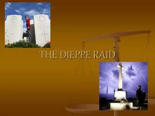 THE DIEPPE RAID