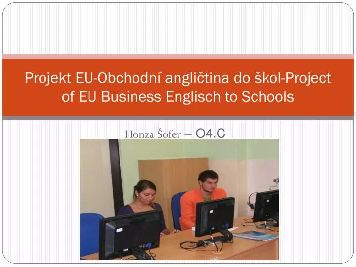 projekt eu obchodn angli tina do kol project of eu business englisch to schools