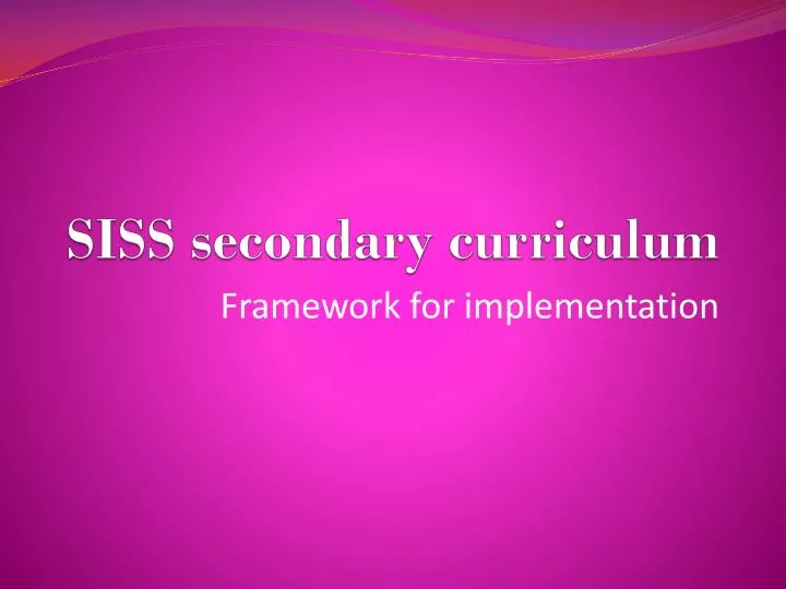 siss secondary curriculum