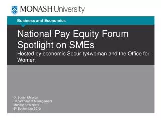 Dr Susan Mayson Department of Management Monash University 5 th September 2013