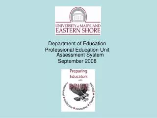 Department of Education Professional Education Unit Assessment System September 2008