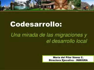 Codesarrollo: Una mirada de las migraciones y el desarrollo local