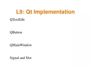 L9: Qt Implementation