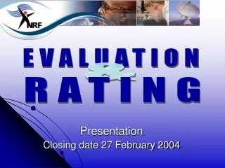 Presentation Closing date 27 February 2004