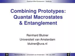 Combining Prototypes: Quantal Macrostates &amp; Entanglement