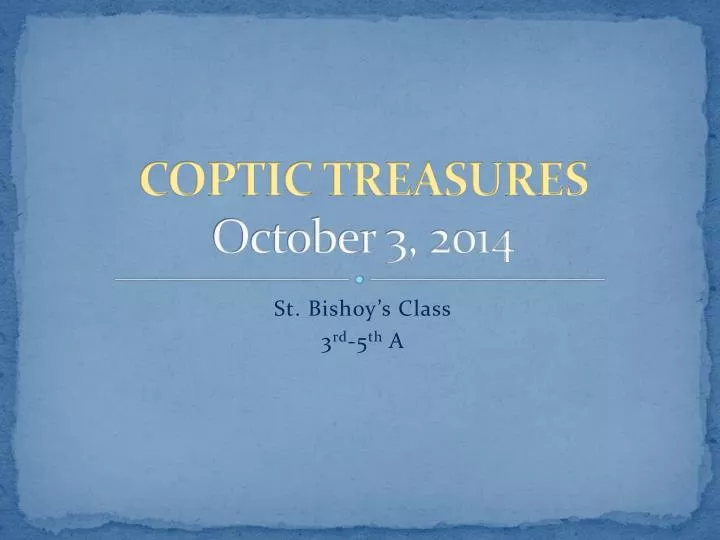 coptic treasures october 3 2014