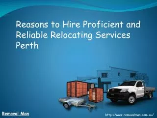 Reasons To Hire Proficient and Reliable Relocating Services