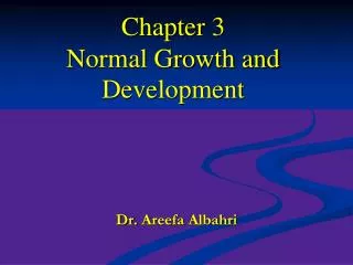 Chapter 3 Normal Growth and Development