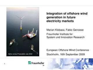 Integration of offshore wind generation in future electricity market s