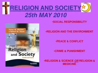 RELIGION AND SOCIETY 25th MAY 2010
